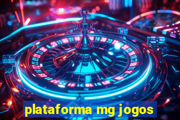 plataforma mg jogos